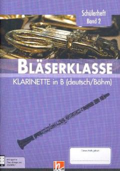 Bläserklasse - Schülerheft Band 2 (Klarinette in B) 