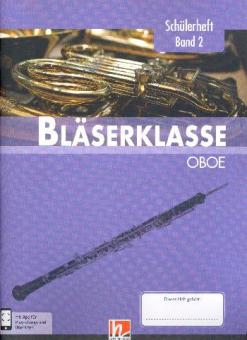 Bläserklasse - Schülerheft Band 2 (Oboe) 
