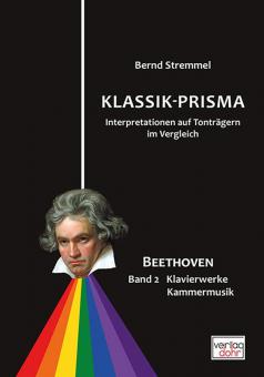 Klassik-Prisma -Beethoven 2: Klavierwerke - Kammermusik 