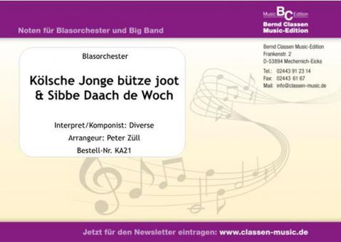 Kölsche Jonge bütze joot & Sibbe Daach de Woch 