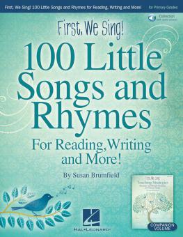 First, We Sing! 100 Little Songs And Rhymes 