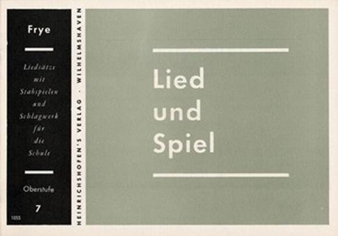 Lied und Spiel Heft 7: Oberstufe 