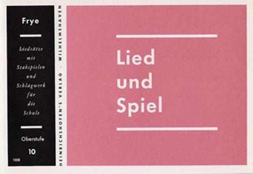 Lied und Spiel Heft 10: Oberstufe 