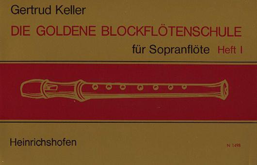 Die goldene Blockflötenschule Heft 1 