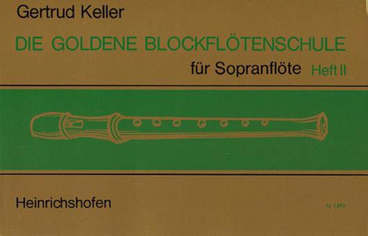 Die goldene Blockflötenschule Heft 2 