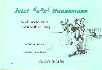 Jetzt danzt Hannemann 