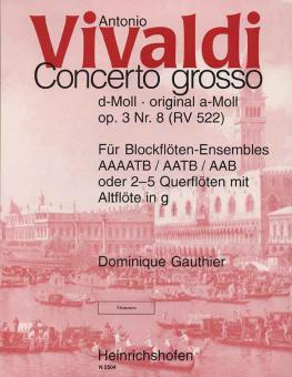 Concerto grosso d-Moll (original a-Moll) op. 3 Nr. 8 RV 522 