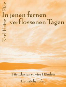 In jenen fernen verflossenen Tagen 