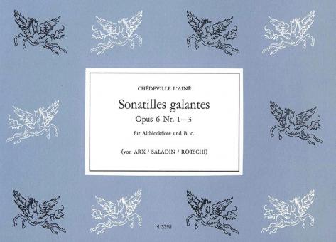 Sonatilles galantes op. 6 Nr. 1-3 