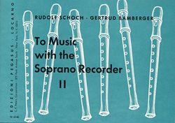 To Music With The Soprano Recorder 2 