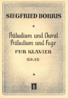 Präludium und Choral / Präludium und Fuge 