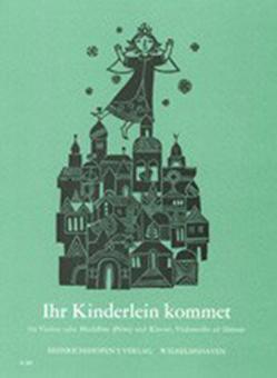 Ihr Kinderlein kommet 
