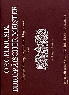 Orgelmusik europäischer Meister 1 
