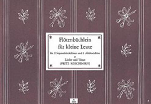 Flötenbüchlein für kleine Leute 1 