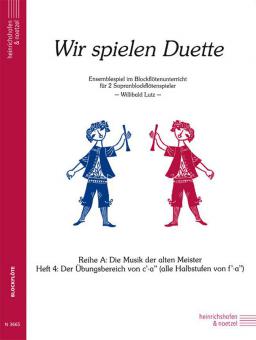 Wir spielen Duette - Reihe A, Heft 4 
