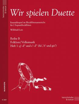Wir spielen Duette - Reihe B, Heft 1 