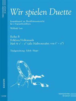Wir spielen Duette - Reihe B, Heft 4 