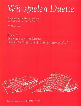 Wir spielen Duette - Reihe A, Heft 4 