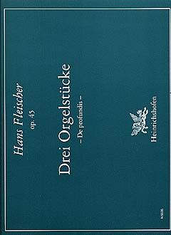 3 Orgelstücke op. 45 