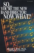 So, You're The New Band Director: Now What? 