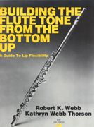 Building the Flute Tone from the bottom 