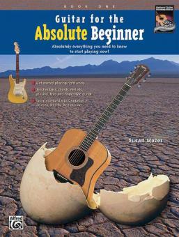 Guitar For The Absolute Beginner, Book 1 