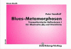 Blues Metamorphosen 