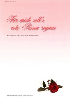 Für mich soll's rote Rosen regnen 