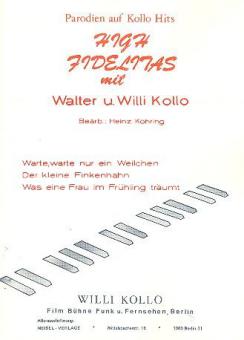High Fidelitas mit Walter und Willi Kollo 