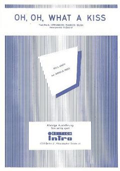 Oh, oh, what a kiss 