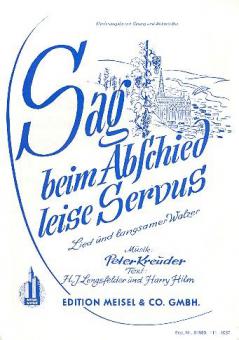 Sag beim Abschied leise Servus 