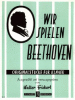 Wir spielen Beethoven 