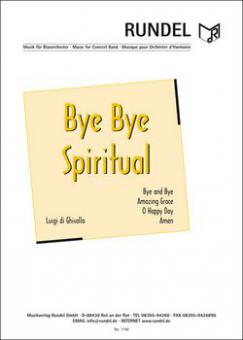 Bye Bye Spiritual 