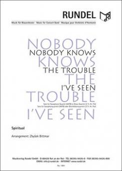 Nobody Knows The Trouble I've Seen 