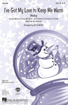 I've Got My Love To Keep Me Warm 