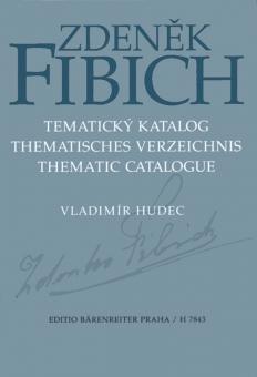 Zdenek Fibich - Thematisches Verzeichnis 