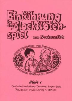 Einführung in das Blockflötenspiel Heft 1 