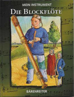 Mein Instrument: Die Blockflöte 