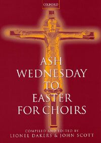 Ash Wednesday To Easter For Choirs 