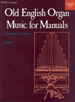 Old English Organ Music for Manuals Book 3 