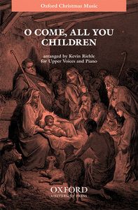 O come, all you children 