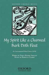My Spirit Like a Charmed Bark Doth Float 