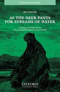 As The deer pants For streams Of water 