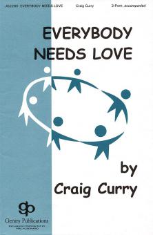 Everybody Needs Love 