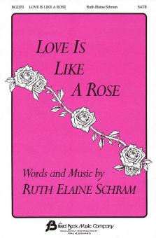 Love Is Like A Rose 