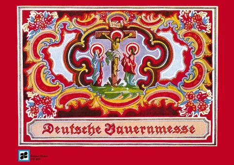 Deutsche Bauernmesse Ausgabe B für gem. Chor und Begleitung 