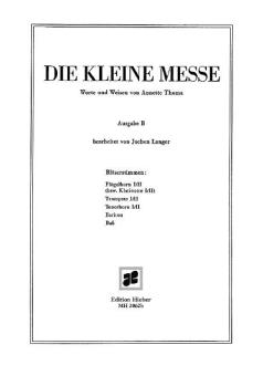 Die kleine Messe Ausgabe B für 4-stimmigen Chor und Bläser 