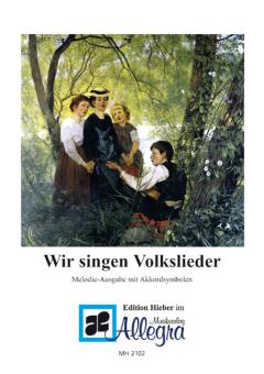 Wir singen Volkslieder 