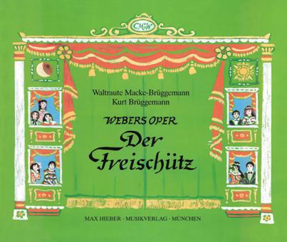 Webers Oper Der Freischütz 
