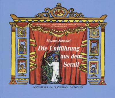 Mozarts Singspiel 'Die Entführung aus dem Serail' 